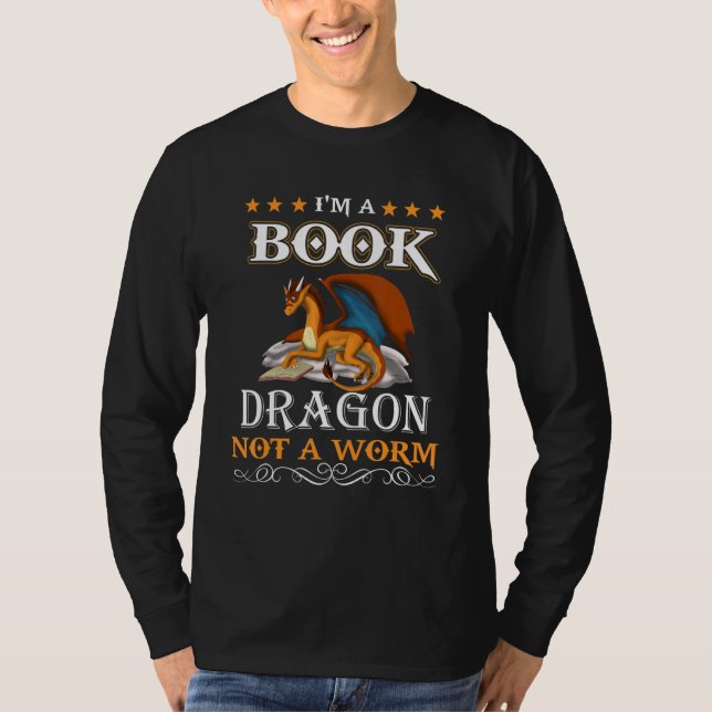 I Am A Book Dragon Not A Worm  Reading T-Shirt (Vorderseite)