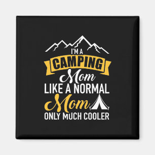 I Am A Camping Mother Magnet