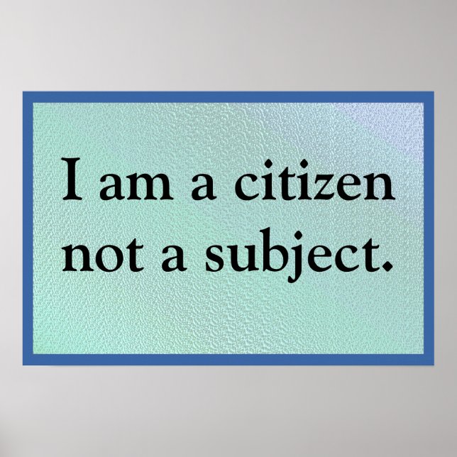 I Am A Citizen Poster (Vorne)