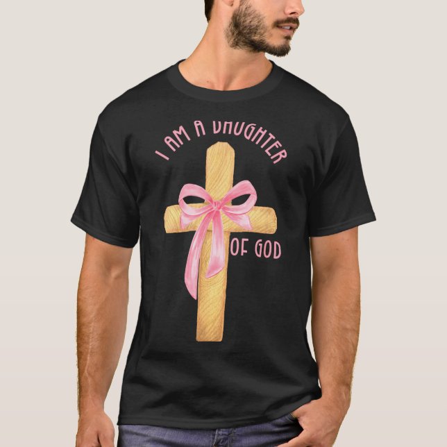 I Am A Daughter Of God Youth Girl Christian Coquet T-Shirt (Vorderseite)