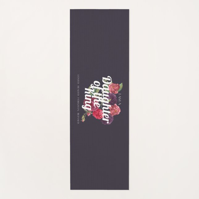 "I am a Daughter of the King" Yoga Mat Yogamatte (Vorderseite)