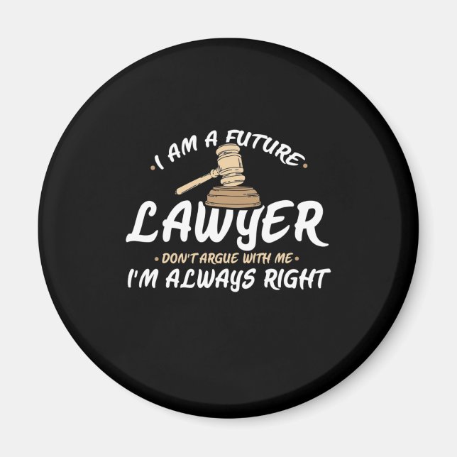 I Am A Future Lawyer Magnet (Vorne)