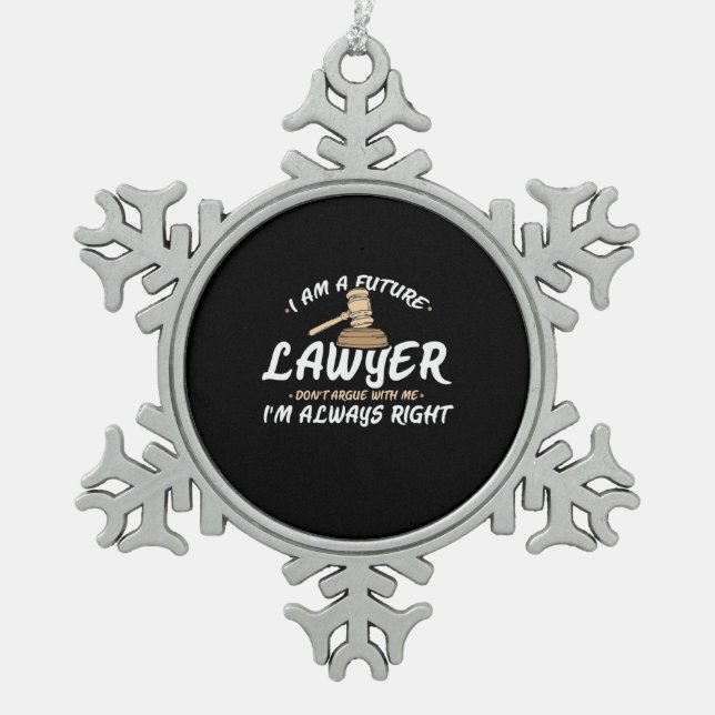 I Am A Future Lawyer Schneeflocken Zinn-Ornament (Vorderseite)