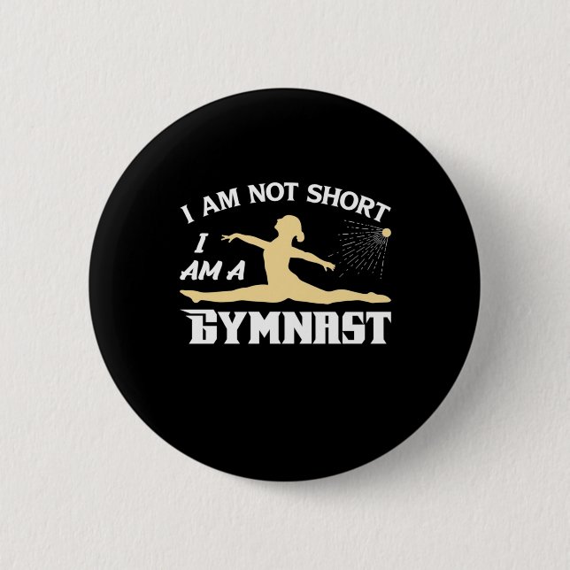 I Am A Gymnast Button (Vorderseite)