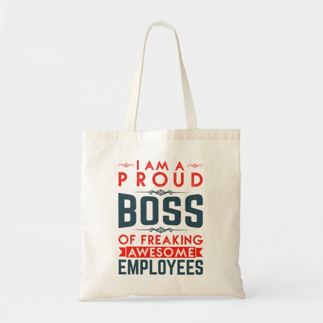 I Am A Proud Boss Of Freaking Awesome Employees Tragetasche (Vorne)