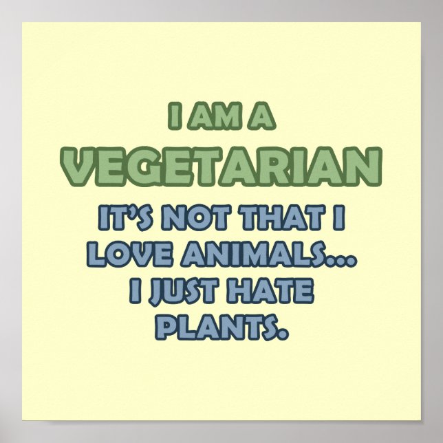 I am a Vegetarian Poster (Vorne)