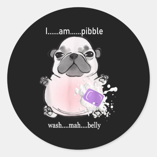 I Am Bble Wash My Belly Bble Meme Funny Dog Brainr Runder Aufkleber (Vorderseite)