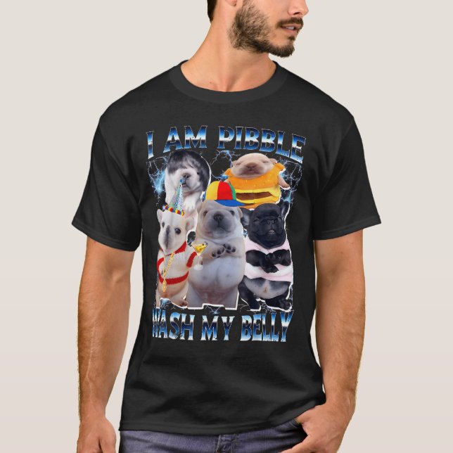 I Am Bble Wash My Belly Bble Meme Funny Dog Brainr T-Shirt (Vorderseite)