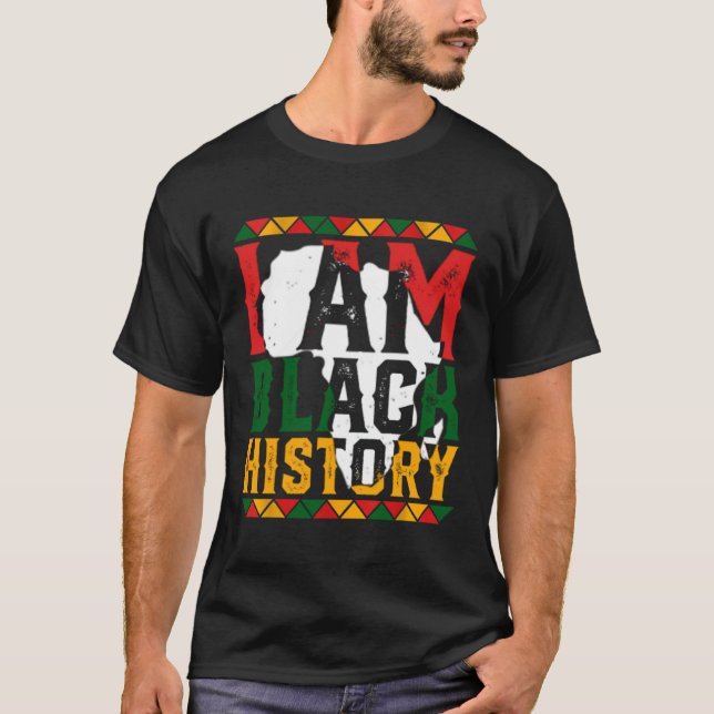 I Am Black History Month African American Pride Ce T-Shirt (Vorderseite)
