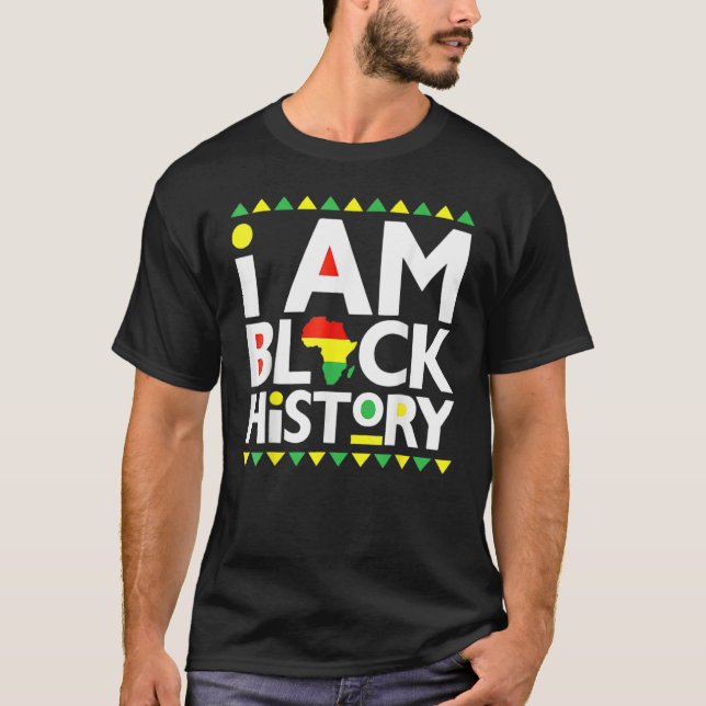 I Am Black History Month African American Pride Ce T-Shirt (Vorderseite)