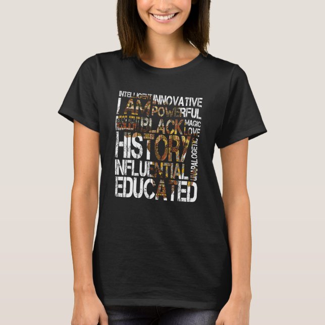 I Am Black History Month Black Pride African Pride T-Shirt (Vorderseite)