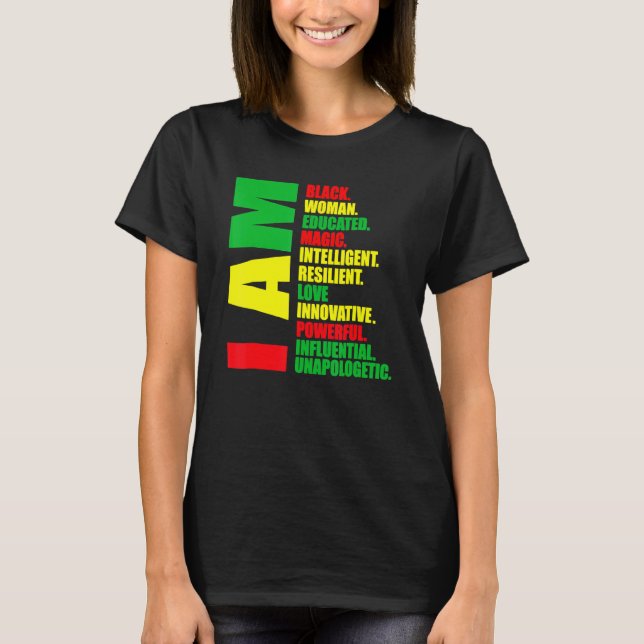 I Am Black Woman Educated Black History Month Mela T-Shirt (Vorderseite)