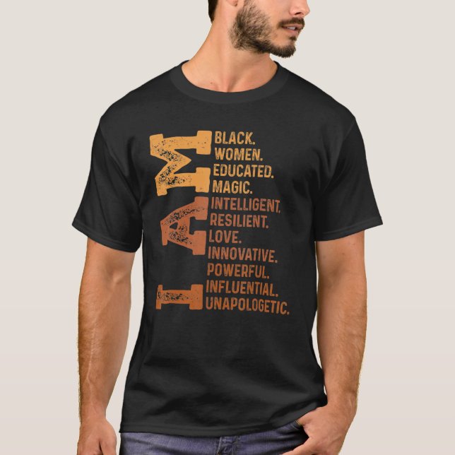 I Am Black Woman Educated Melanin Pride Black Hist T-Shirt (Vorderseite)