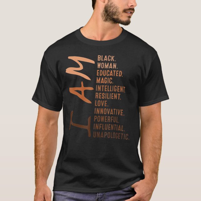 I Am Black Woman Melanin Pride Black History Month T-Shirt (Vorderseite)