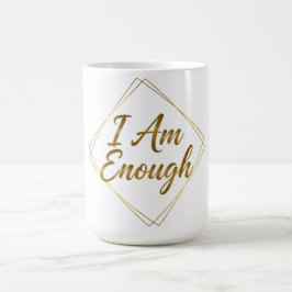 I Am Enough Minimal Script Kaffeetasse