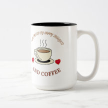 I am Fueled by Happy Thoughts and Coffee- Mug