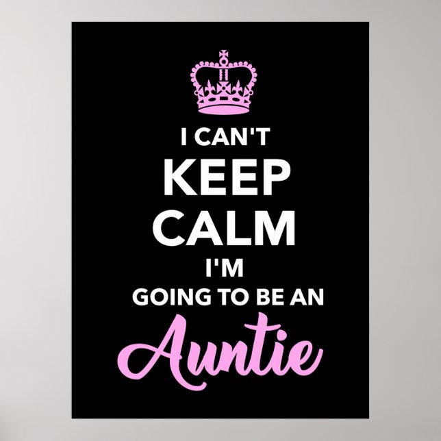 I Am Going To Be An Auntie Poster (Vorne)