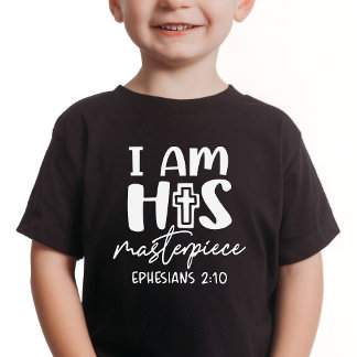 I Am His Masterpiece Ephesians 2:10 Baby Kid Shirt