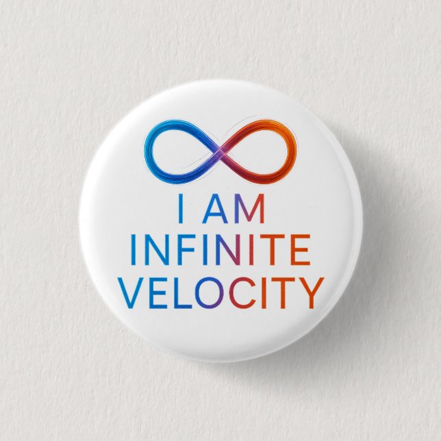 I AM Infinite Velocity – Quantum Energy Design Button (Vorderseite)