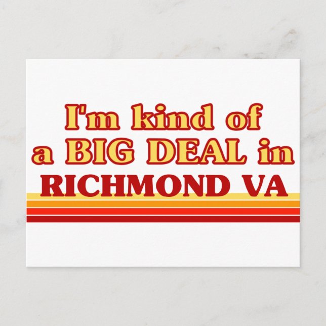I am kind of a BIG DEAL in Richmond Postkarte (Vorderseite)