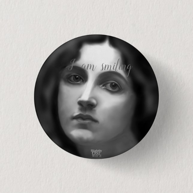 'I AM Lächeln' Bitchy Resting Face/ Goth/ Autismus Button (Vorderseite)