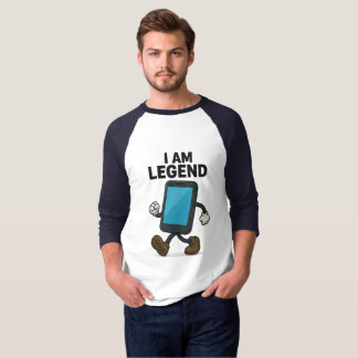 I am legend funny quote T-Shirt/cool graphic t T-Shirt