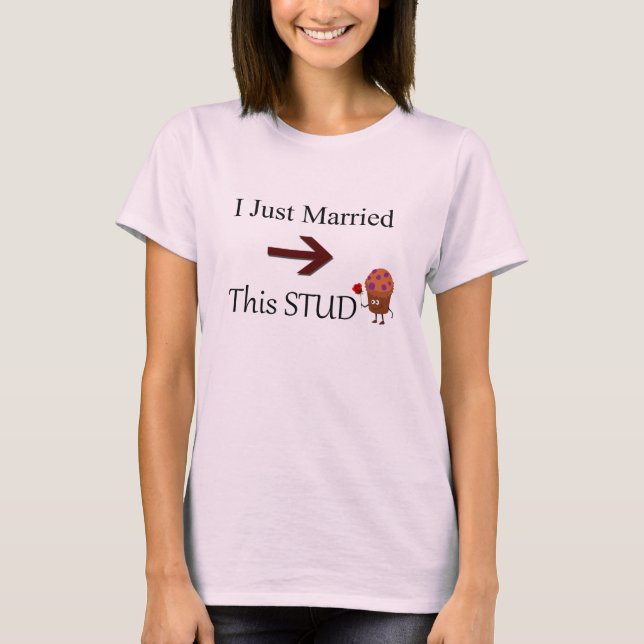 I am Married to a Stud Muffin T-Shirt (Vorderseite)