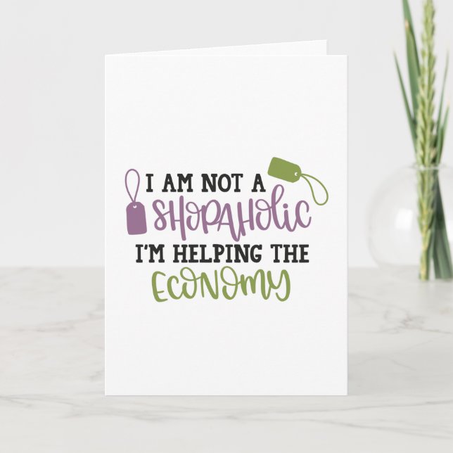 I am not a shopaholic i'm helping the economy karte (Vorderseite)