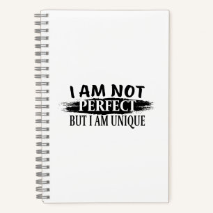 I am not perfect, but I am unique Notizbuch