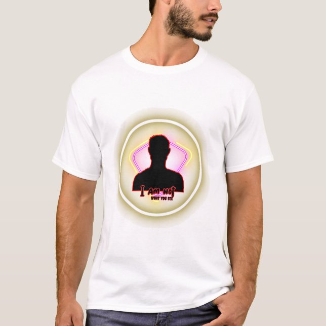 "I Am Not What You See" – Neon Identity Statement  T-Shirt (Vorderseite)