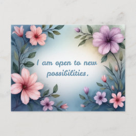 I am open to new possibilities floral affirmation postkarte