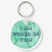 I am proud of you