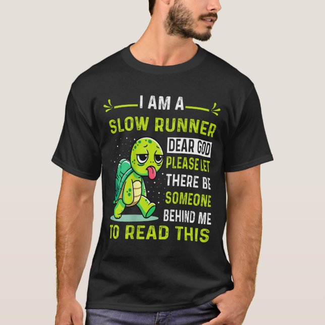 I Am Runner Dear God Please Let There Be Someone F T-Shirt (Vorderseite)