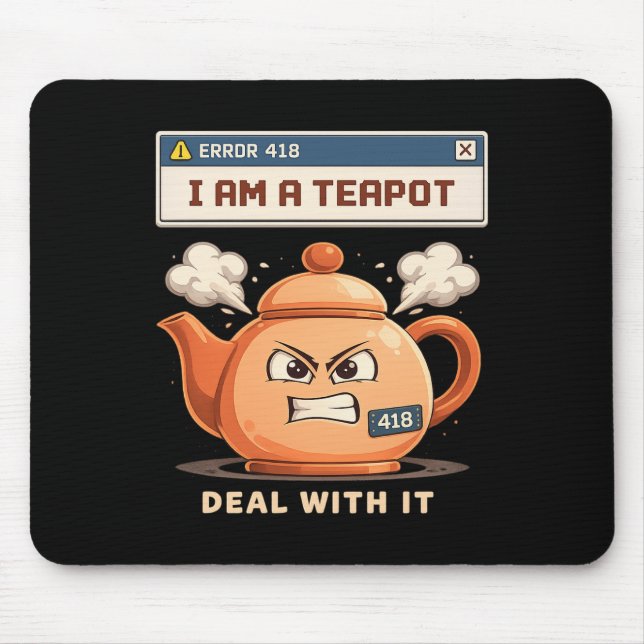 I am teapot mousepad (Vorne)