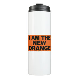 I am The New Orange Thermosbecher