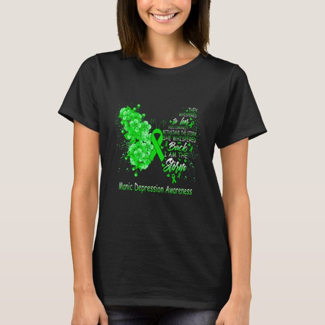 I Am The Storm Manic Depression Awareness Butterfl T-Shirt (Vorderseite)