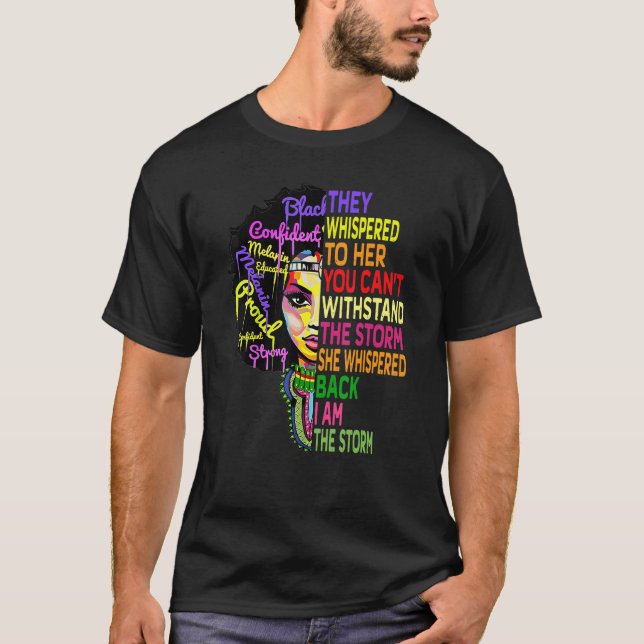 I Am The Storm Strong African Woman Black History  T-Shirt (Vorderseite)