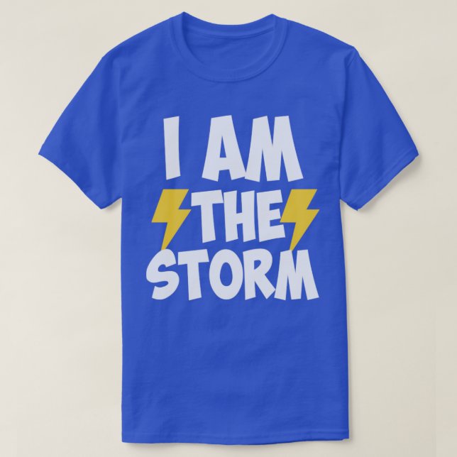 i am the storm T-Shirt (Design vorne)