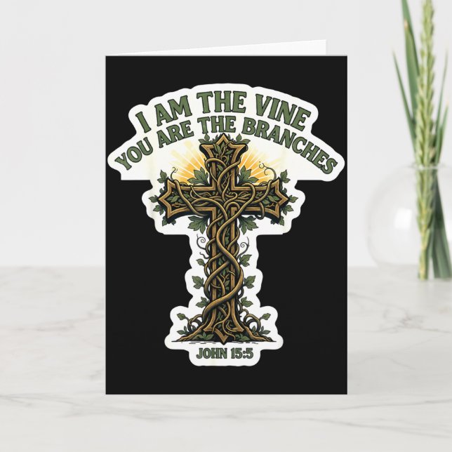 I Am The Vine You Are The Branches Christian Bible Karte (Vorderseite)