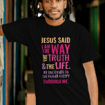 I am the Way T-shirt in bright colours<br><div class="desc">Christian t-shirt with the biblical verse from John 14:6 Jesus told him, “I am the way, the truth, and the life. No one can come to the Father except through me". The verses are in orange red & pinkish colors and in mixed calligraphy & minimalist typography. This trendy, modern faith...</div>