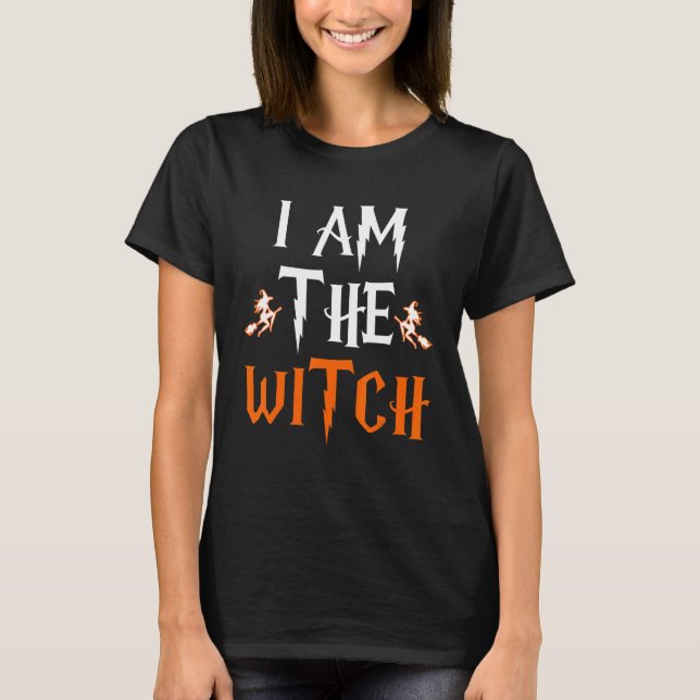 I Am The Witch 3 T-Shirt (Vorderseite)