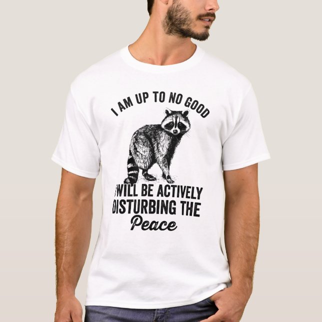 I am up to no good funny raccoon  T-Shirt (Vorderseite)