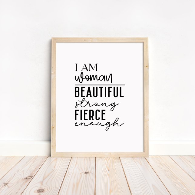 I am Woman - Boho Minimalist Motivational  Poster (I am Woman - Boho Minimalist Motivational Poster in a neutral wooden frame)