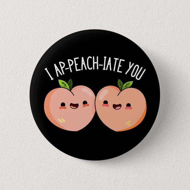 I apfirate you Funny Peach Pun Dark BG Button (Vorderseite)