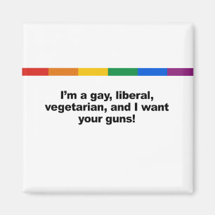 I' m ein homosexuelles liberales vegaterian magnet