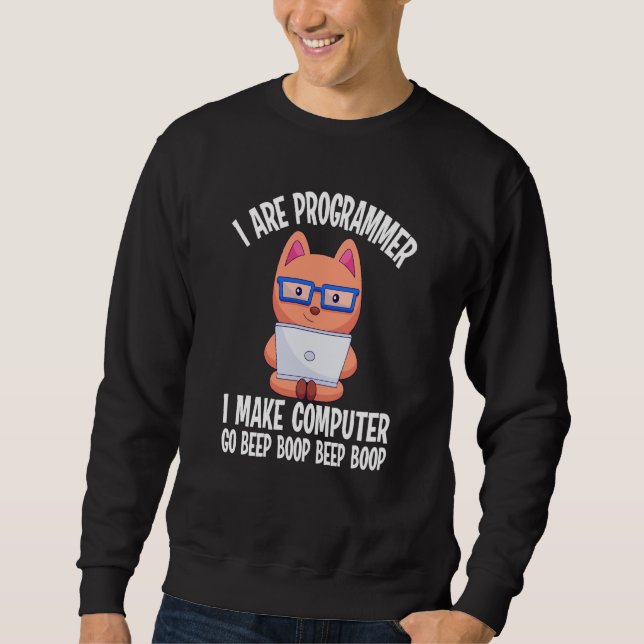 I Are Programmer Cat Engineer Coder Software Devel Sweatshirt (Vorderseite)