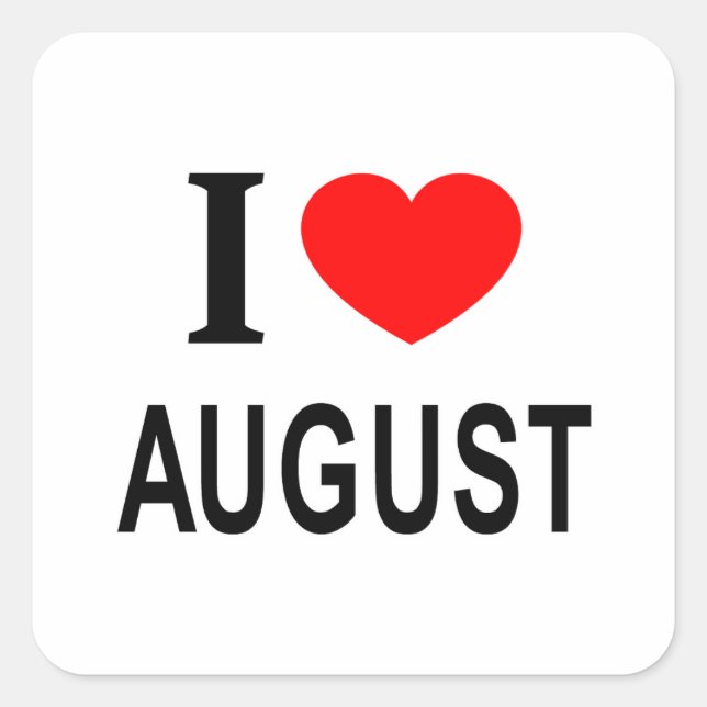 I ❤️ AUGUST I LIEBE AUGUST I HERZEN AUGUST QUADRATISCHER AUFKLEBER (Vorderseite)