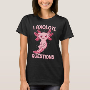 I Axolotl Fragen Kinder Jungen Mädchen Niedlich Ax T-Shirt