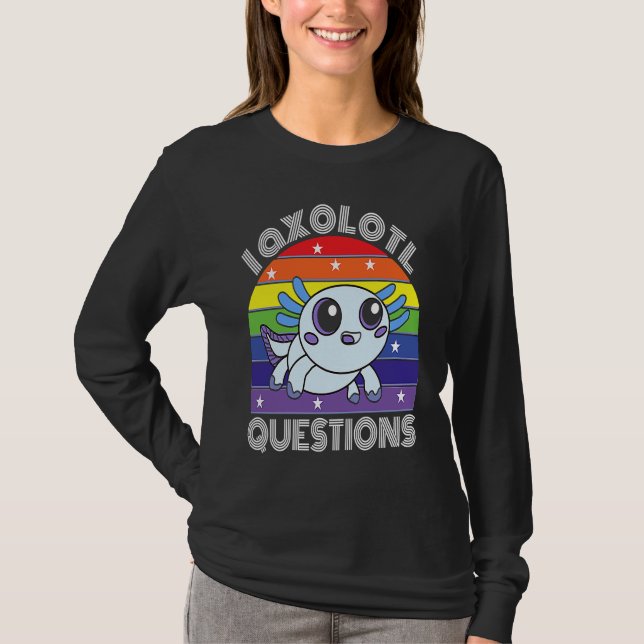 I Axolotl Questions Cute Cyan Axolotl T-Shirt (Vorderseite)