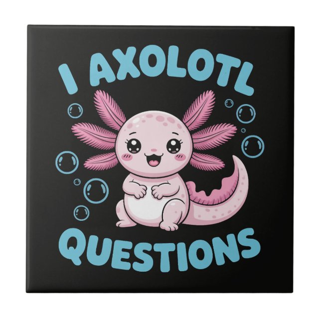 I Axolotl Questions Fliese (Vorderseite)